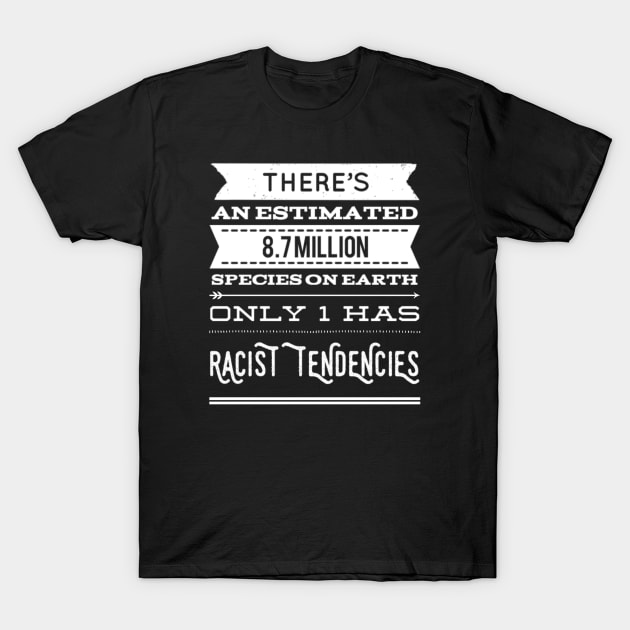 Anti Racism Racial Equality Inspirational Equal Saying T-Shirt by egcreations